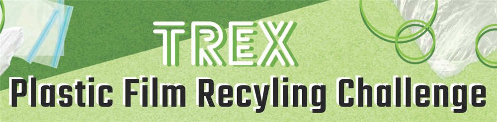 Trex Plastic Film Recylcing Challenge